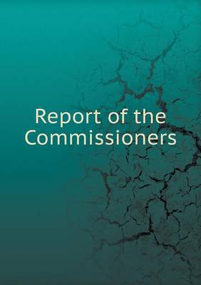 Book cover for Report of the Commissioners