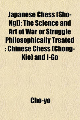 Cover of Japanese Chess (Sho-Ngi); The Science and Art of War or Struggle Philosophically Treated
