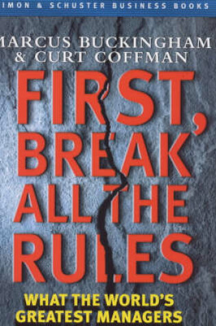 Cover of First, Break All the Rules