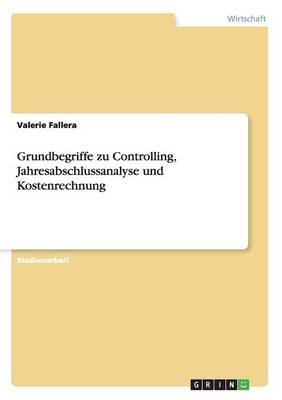 Cover of Grundbegriffe zu Controlling, Jahresabschlussanalyse und Kostenrechnung