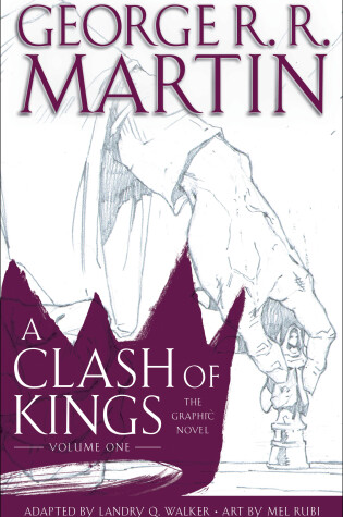 Cover of A Clash of Kings: The Graphic Novel: Volume One