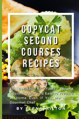 Cover of Copycat Second Courses Recipes