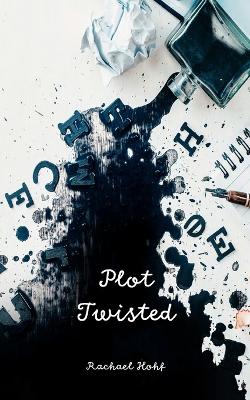 Book cover for Plot Twisted