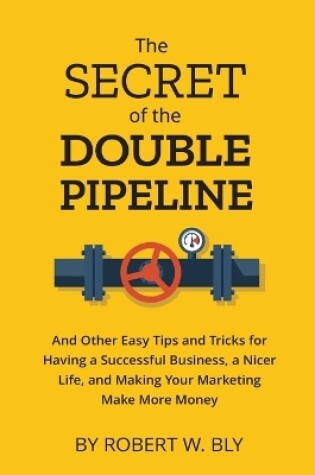 Cover of The Secret of the Double Pipeline