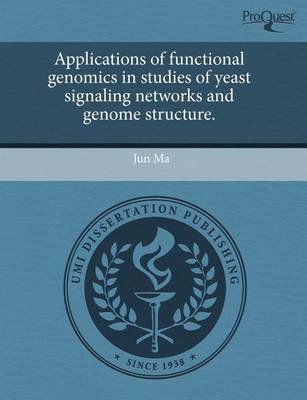 Book cover for Applications of Functional Genomics in Studies of Yeast Signaling Networks and Genome Structure