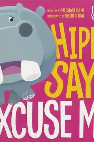 Hippo Says "Excuse Me"