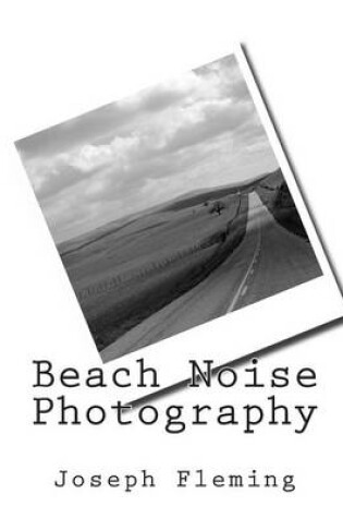 Cover of Beach Noise Photography