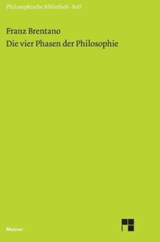 Cover of Die vier Phasen der Philosophie und ihr augenblicklicher Stand