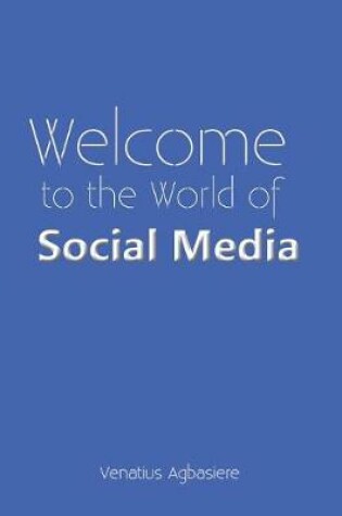 Cover of Welcome to the World of Social Media