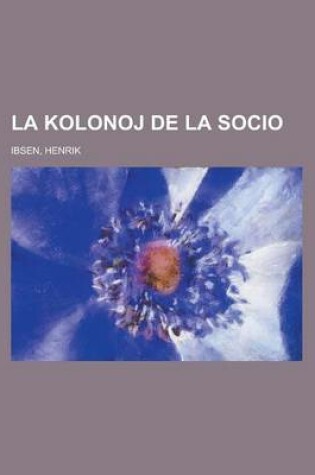 Cover of La Kolonoj de La Socio