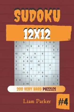 Cover of Sudoku 12x12 - 200 Very Hard Puzzles vol.4