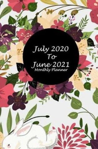 Cover of July 2020 To June 2021 Monthly Planner