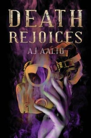 Cover of Death Rejoices (Book Two of the Marnie Baranuik Files)