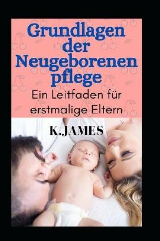 Cover of Grundlage Der Neugeborenenpflege