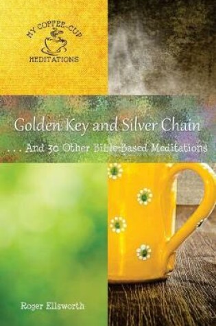 Cover of Golden Key and Silver Chain