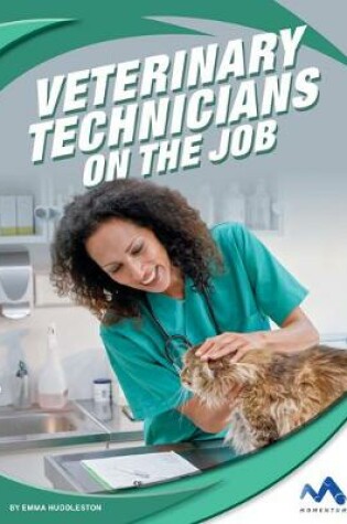 Cover of Veterinary Technicians on the Job