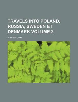 Book cover for Travels Into Poland, Russia, Sweden Et Denmark Volume 2