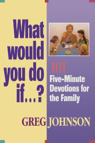 Cover of What Would You Do If...?