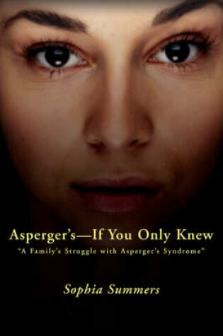 Cover of Asperger's-If You Only Knew