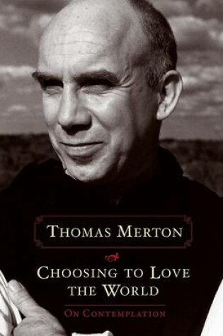 Cover of Choosing to Love the World