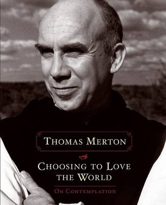 Book cover for Choosing to Love the World