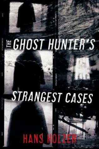 Cover of The Ghost Hunter's Strangest Cases
