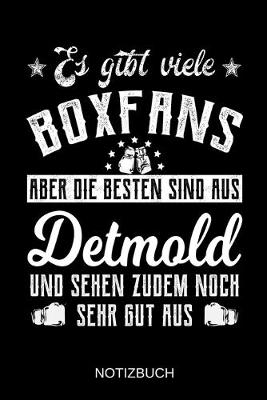 Book cover for Es gibt viele Boxfans aber die besten sind aus Detmold und sehen zudem noch sehr gut aus