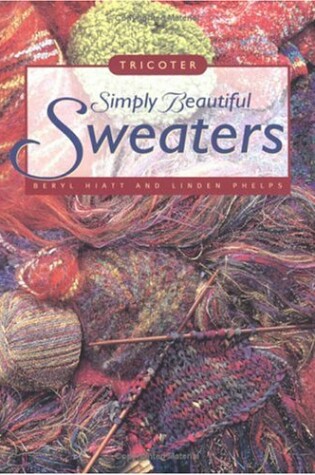 Cover of Simply Beautiful Sweaters