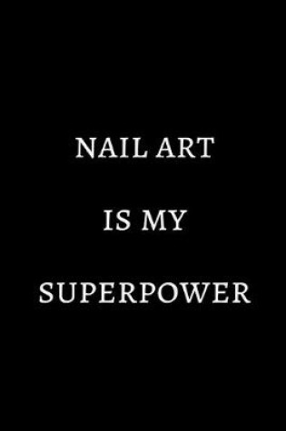 Cover of Nail art is my superpower