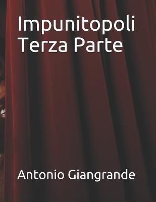 Book cover for Impunitopoli Terza Parte