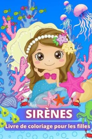Cover of Sir�nes Livre de coloriage pour les filles