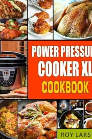 Cover of Power Pressure Cooker XL Cookbook