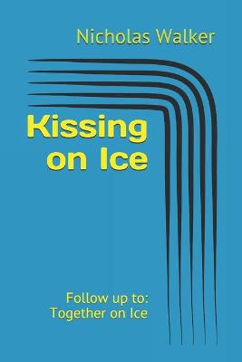 Book cover for Kissing on Ice