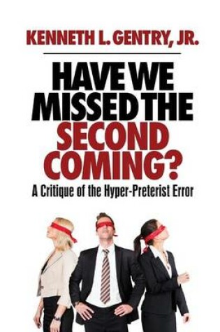 Cover of Have We Missed the Second Coming?