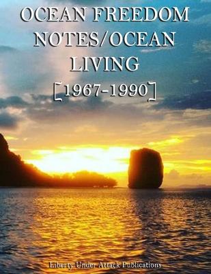 Book cover for Ocean Freedom Notes/Ocean Living [1967-1990]