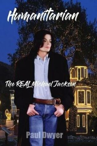 Cover of Humanitarian - The Real Michael Jackson
