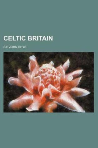 Cover of Celtic Britain (Volume 1)