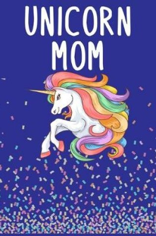 Cover of Unicorn MOM
