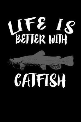 Book cover for Life Is Better With Catfish