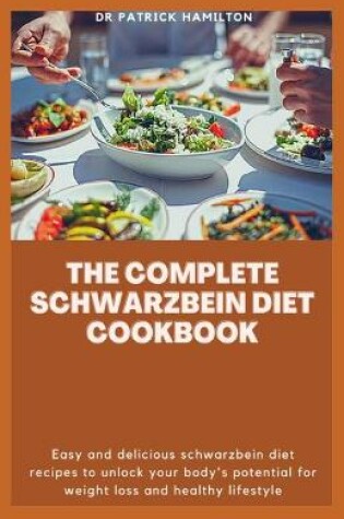 Cover of The Complete Schwarzbein Diet Cookbook