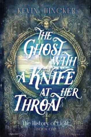 Cover of The Ghost with a Knife at Her Throat
