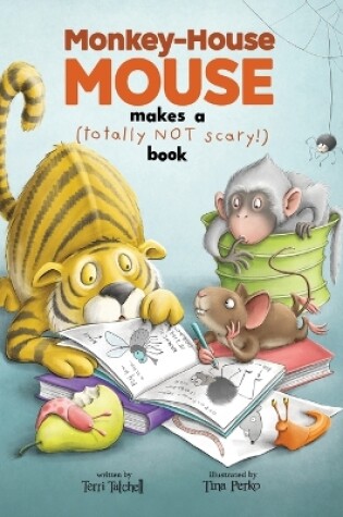 Cover of Monkey-House Mouse makes a (totally NOT scary) book