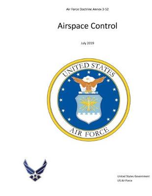 Book cover for Air Force Doctrine Annex 3-52 Airspace Control July 2019