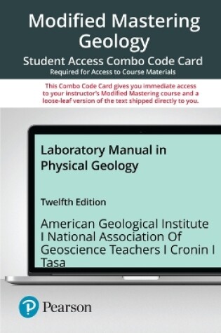 Cover of Laboratory Manual in Physical Geology -- Modified Mastering Geology with Pearson eText + Print Combo Access Code