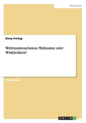 Book cover for Weltraumtourismus. Wahnsinn oder Wirklichkeit?