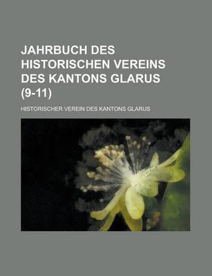 Book cover for Jahrbuch Des Historischen Vereins Des Kantons Glarus (9-11)