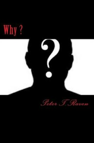 Cover of Why ?