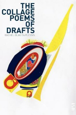 Cover of The Collage Poems of Drafts