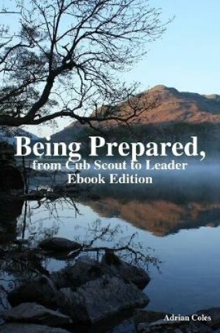 Cover of Being Prepared, from Cub Scout to Leader Ebook Edition