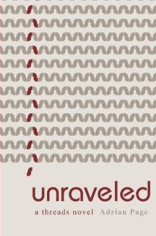 Cover of unraveled